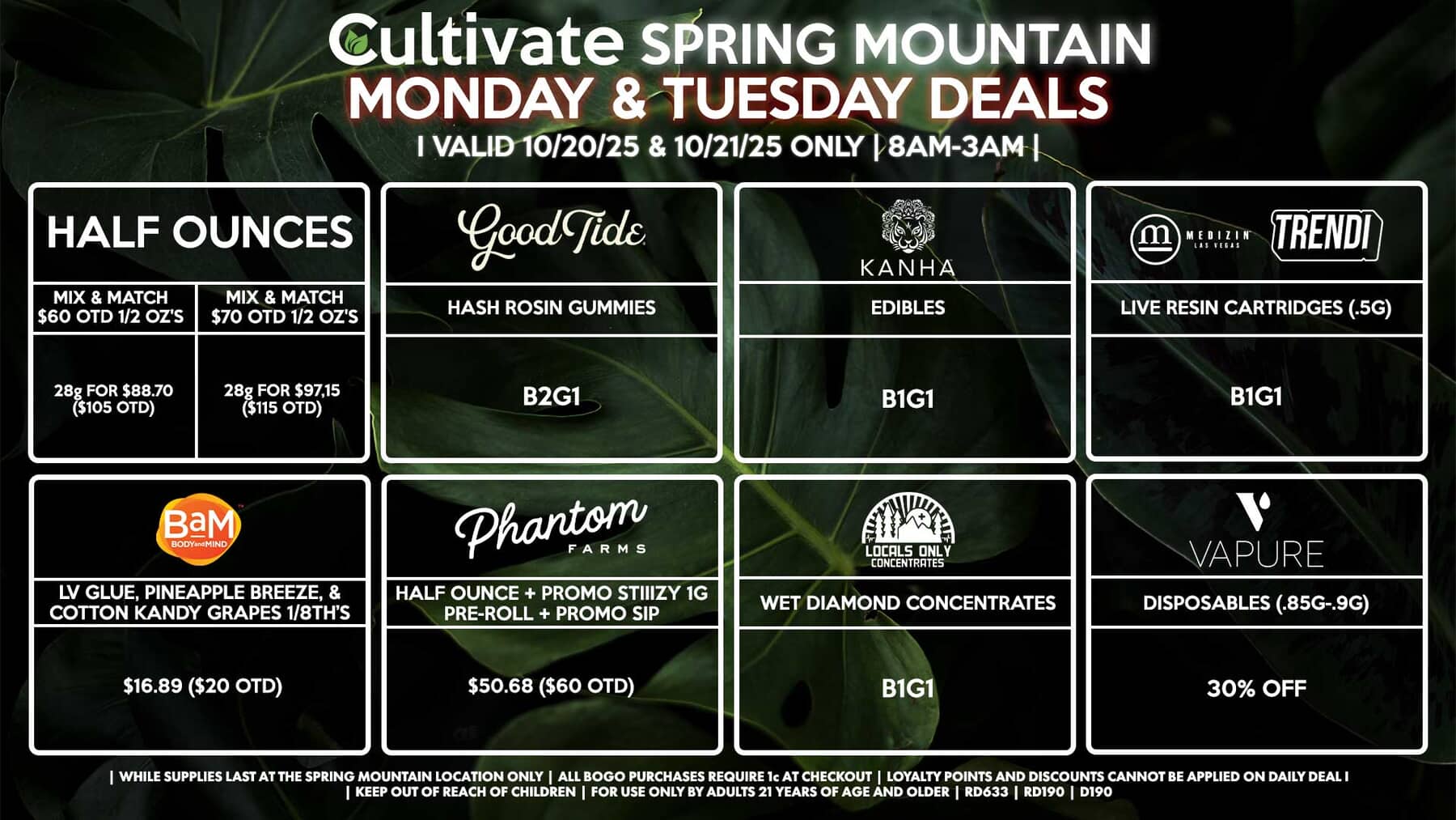 Cultivate Las Vegas SPRING MOUNTAIN Dispensary Daily Deals! Valid MONDAY & TUESDAY 10/20-10/21 Only | 8AM-3AM | While Supplies Last!