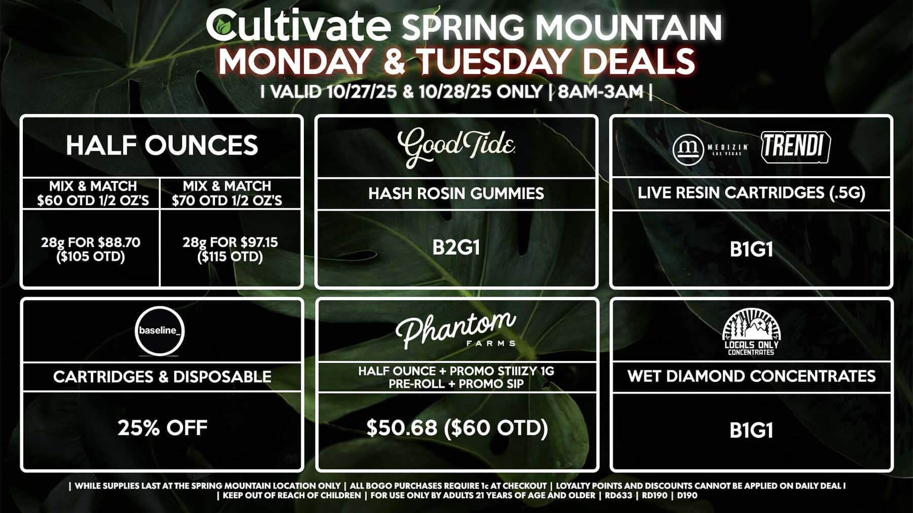 Cultivate Las Vegas SPRING MOUNTAIN Dispensary Daily Deals! Valid MONDAY & TUESDAY 10/27-10/28 Only | 8AM-3AM | While Supplies Last!