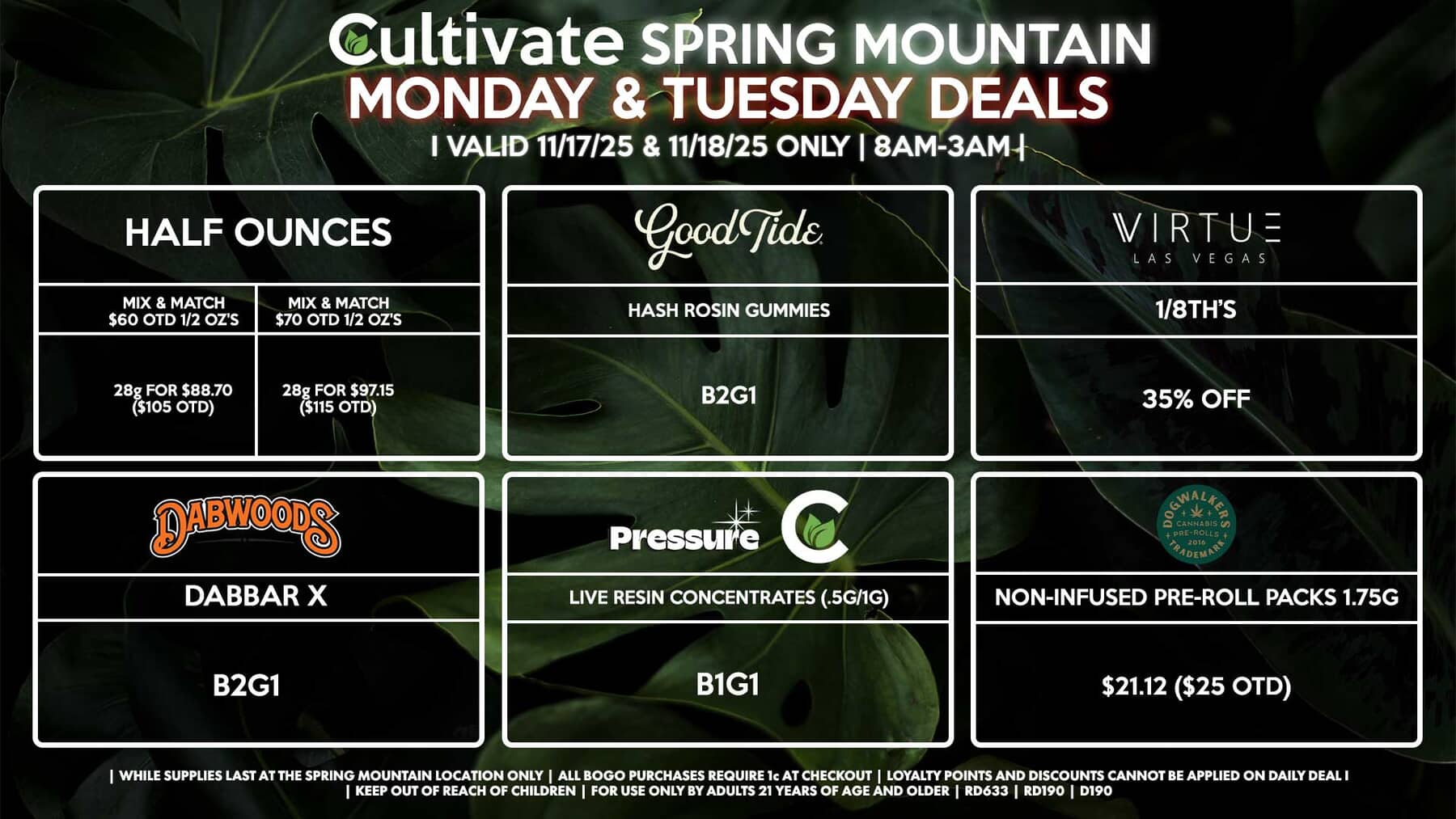 Cultivate Las Vegas SPRING MOUNTAIN Dispensary Daily Deals! Valid MONDAY & TUESDAY 11/17-11/18 Only | 8AM-3AM | While Supplies Last!