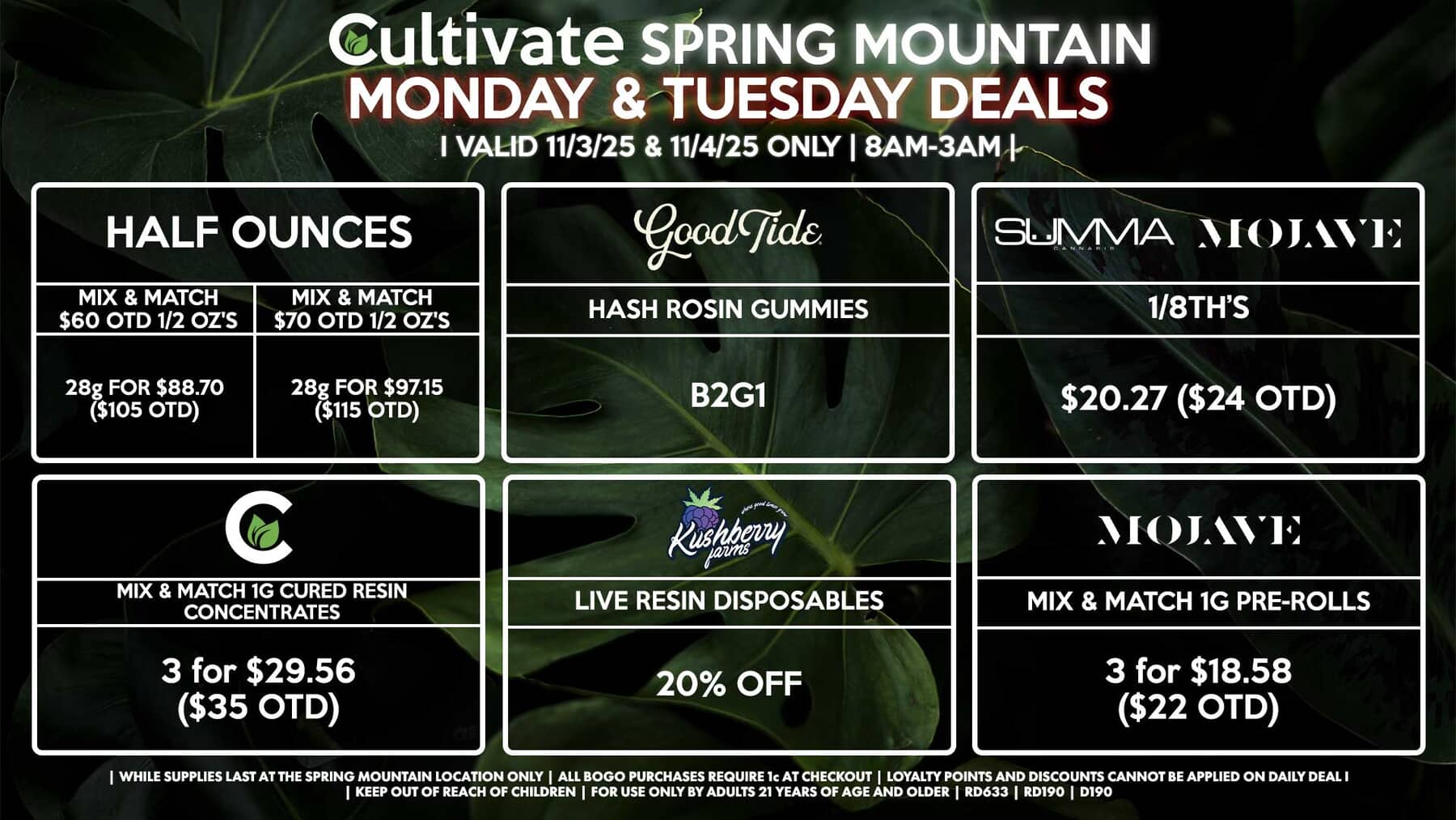 Cultivate Las Vegas SPRING MOUNTAIN Dispensary Daily Deals! Valid MONDAY & TUESDAY 11/3-11/4 Only | 8AM-3AM | While Supplies Last!