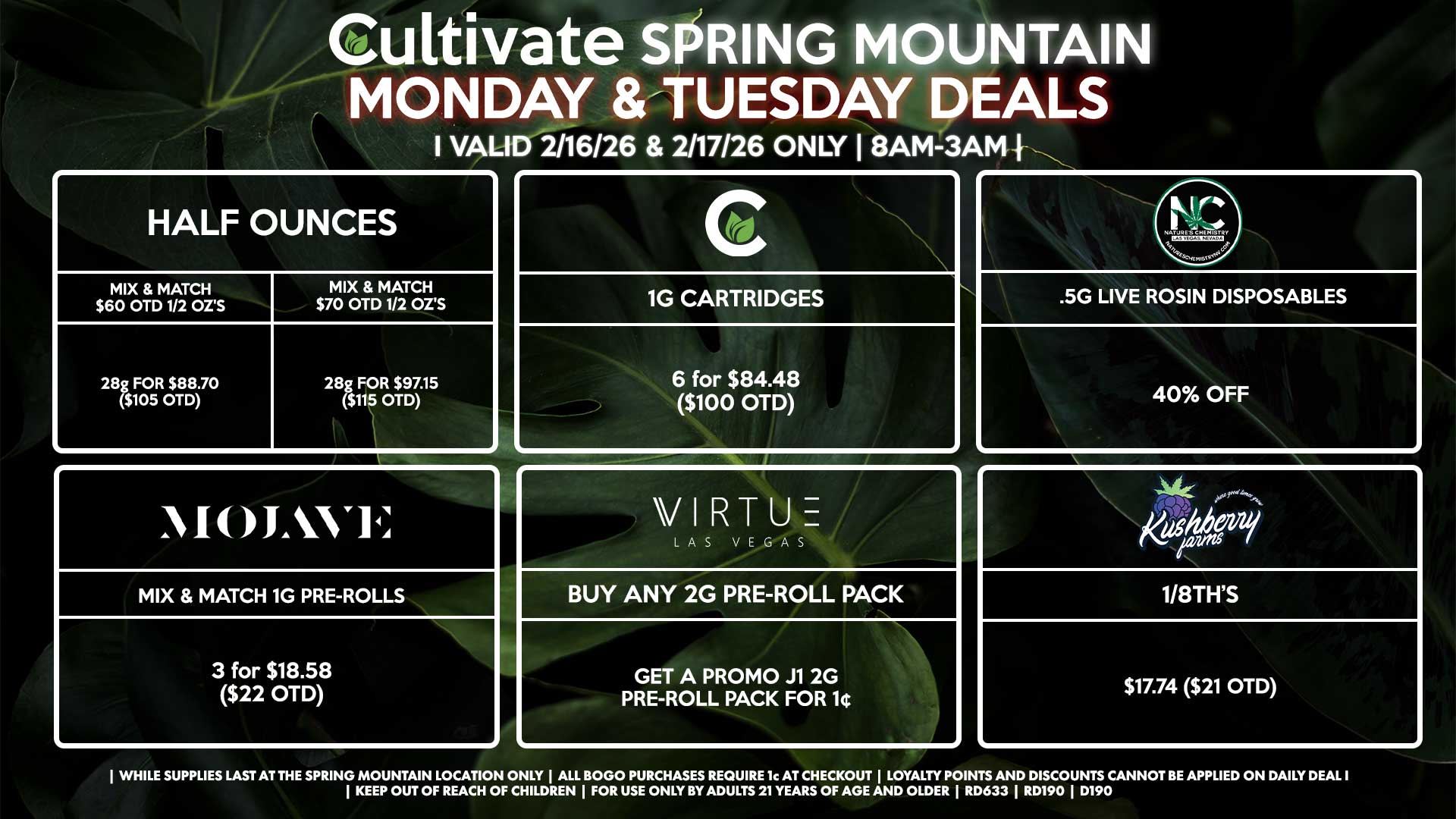 Cultivate Las Vegas SPRING MOUNTAIN Dispensary Daily Deals! Valid MONDAY & TUESDAY 2/16-2/17 Only | 8AM-3AM | While Supplies Last!