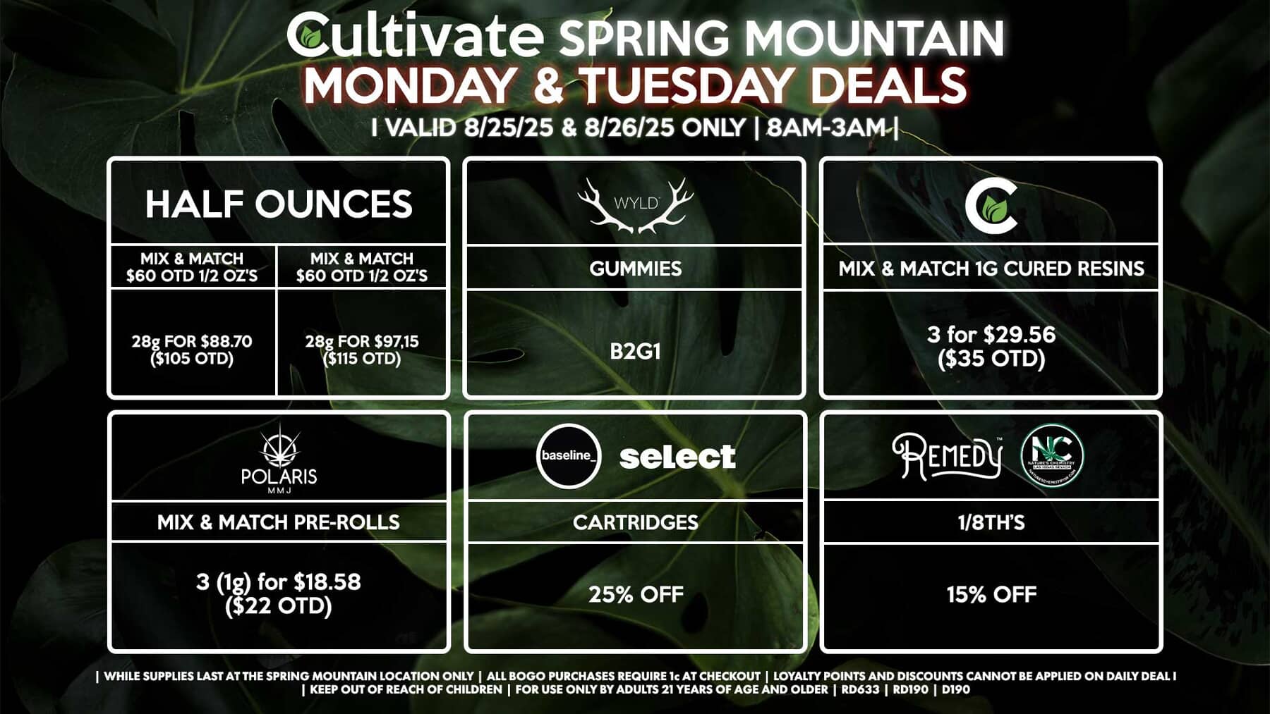 Cultivate Las Vegas SPRING MOUNTAIN Dispensary Daily Deals! Valid MONDAY & TUESDAY 8/25-8/26 Only | 8AM-3AM | While Supplies Last!