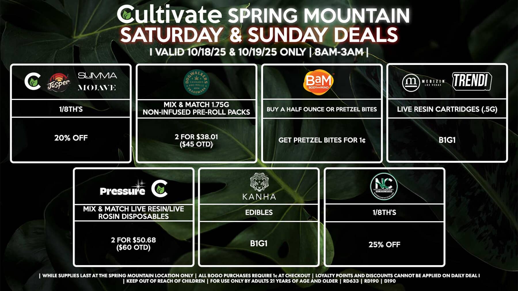 Cultivate Las Vegas SPRING MOUNTAIN Dispensary Daily Deals! Valid SATURDAY & SUNDAY 10/18-10/19 Only | 8AM-3AM | While Supplies Last!