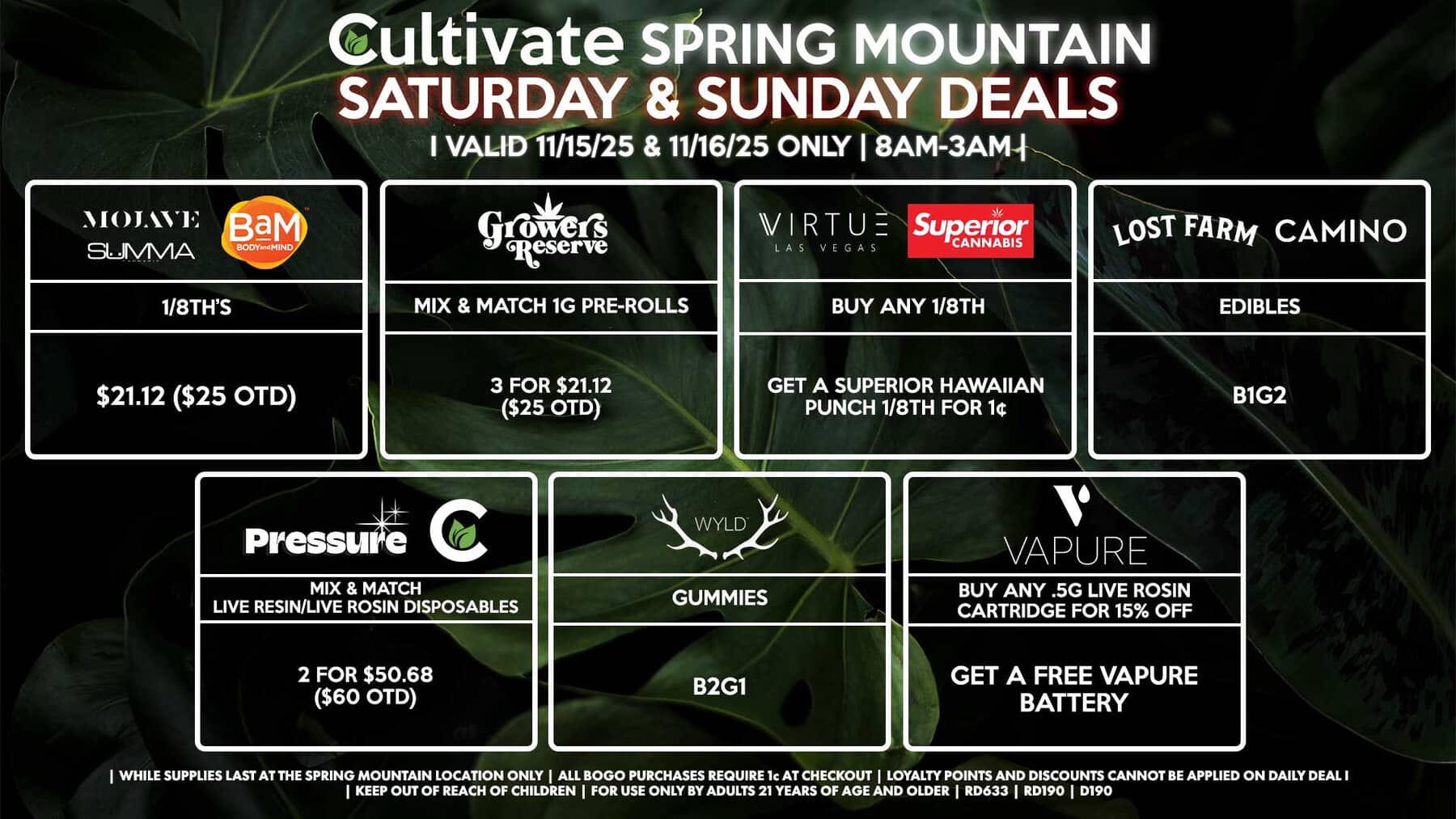 Cultivate Las Vegas SPRING MOUNTAIN Dispensary Daily Deals! Valid SATURDAY & SUNDAY 11/15-11/16 Only | 8AM-3AM | While Supplies Last!