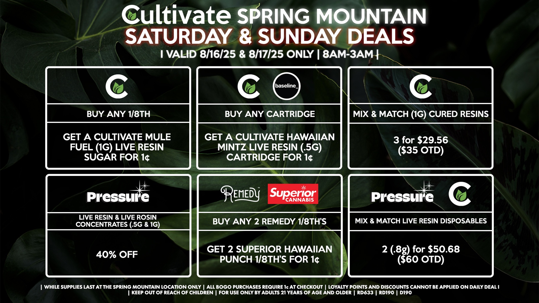 Cultivate Las Vegas SPRING MOUNTAIN Dispensary Daily Deals! Valid SATURDAY & SUNDAY 8/16-8/17 Only | 8AM-3AM | While Supplies Last!
