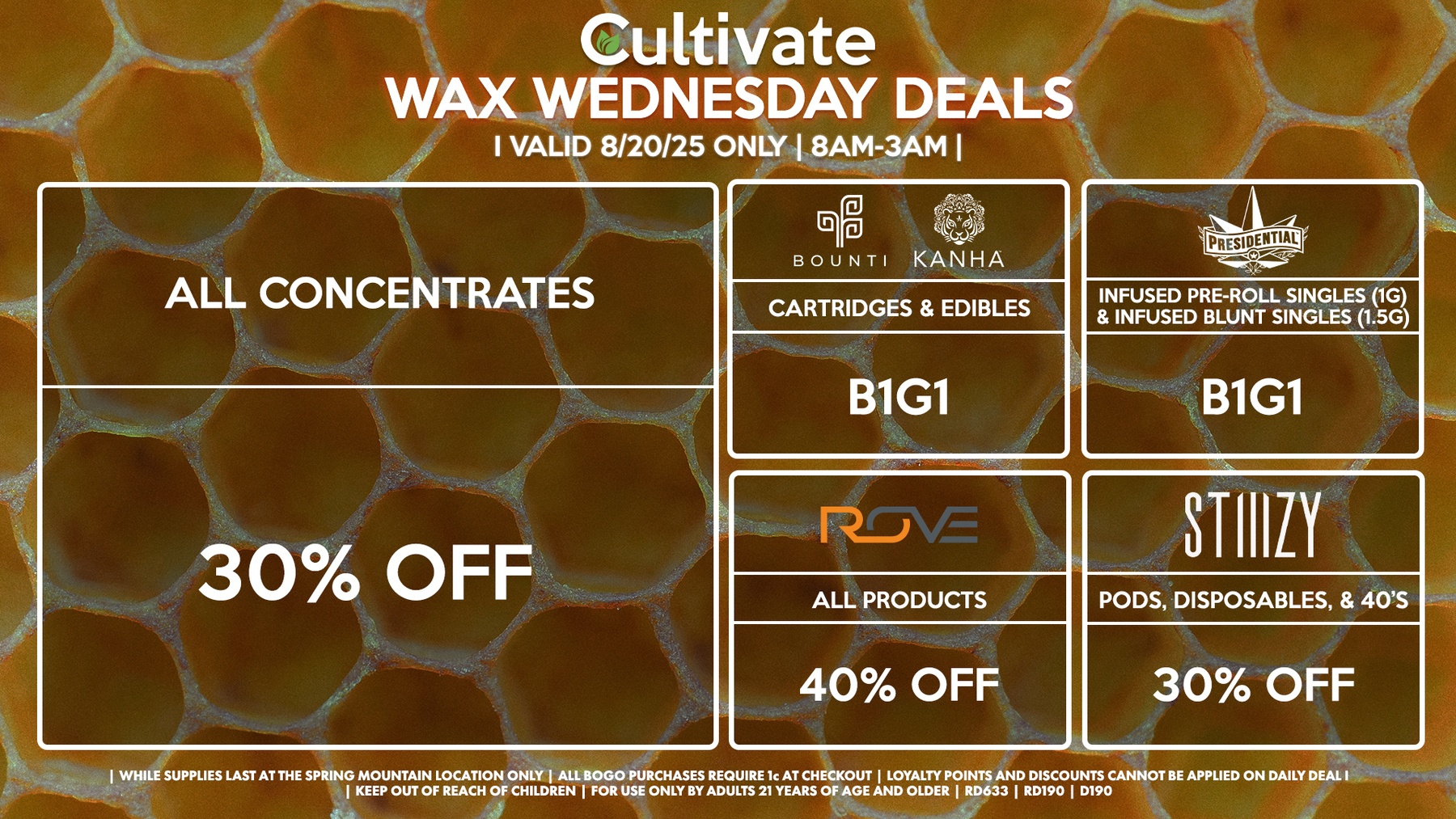 Cultivate Las Vegas SPRING MOUNTAIN Dispensary Daily Deals! Valid WEDNESDAY & THURSDAY 8/20-8/21 Only | 8AM-3AM | While Supplies Last!