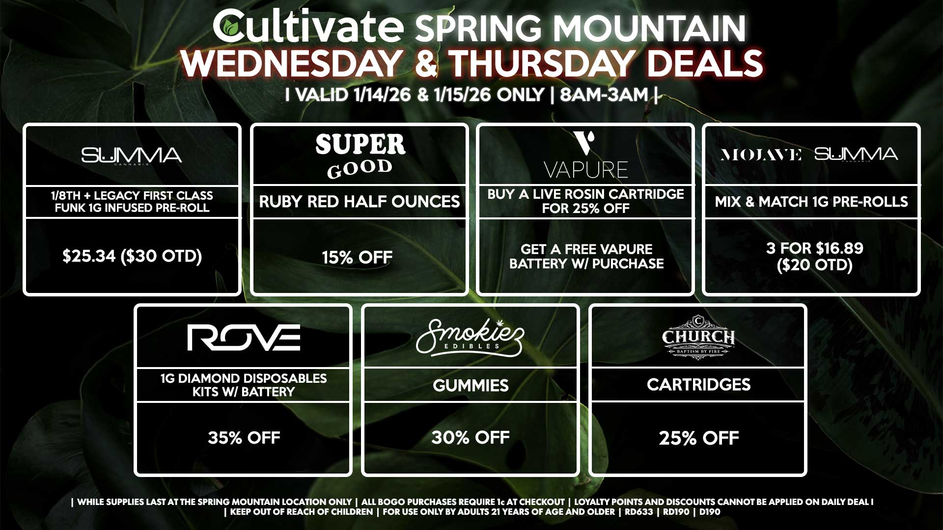 Cultivate Las Vegas SPRING MOUNTAIN Dispensary Daily Deals! Valid WEDNESDAY & THURSDAY 1/14-1/15 Only | 8AM-3AM | While Supplies Last!