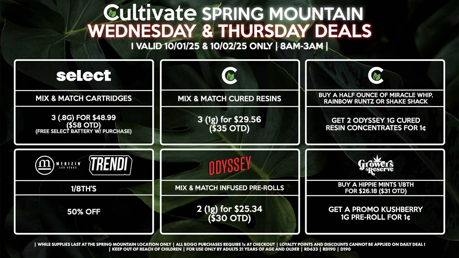 Cultivate Las Vegas SPRING MOUNTAIN Dispensary Daily Deals! Valid WEDNESDAY & THURSDAY 10/01-10/02 Only | 8AM-3AM | While Supplies Last!