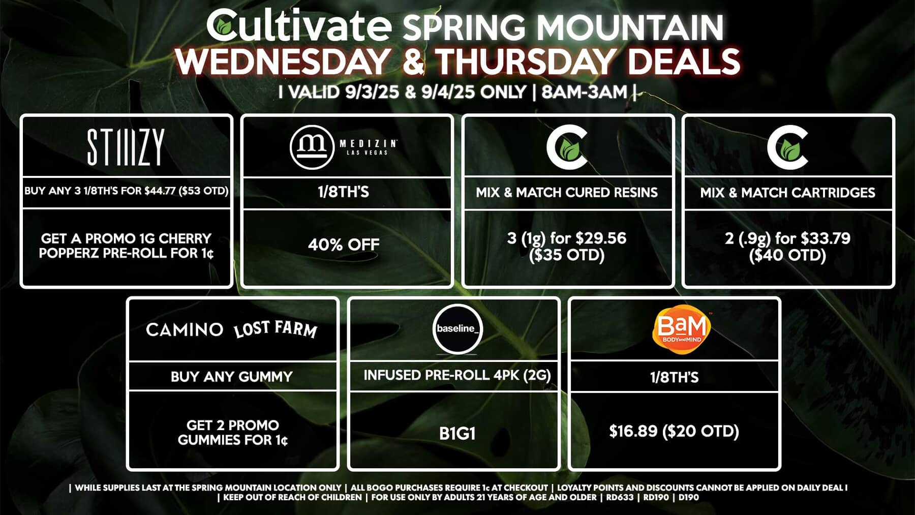 Cultivate Las Vegas SPRING MOUNTAIN Dispensary Daily Deals! Valid WEDNESDAY & THURSDAY 9/3-9/4 Only | 8AM-3AM | While Supplies Last!