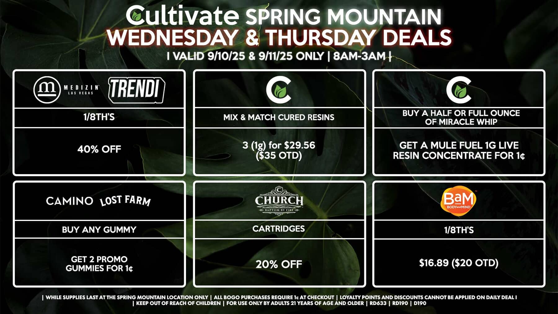 Cultivate Las Vegas SPRING MOUNTAIN Dispensary Daily Deals! Valid WEDNESDAY & THURSDAY 9/10-9/11 Only | 8AM-3AM | While Supplies Last!