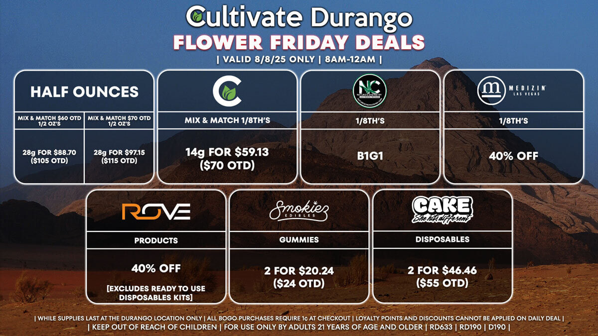 Cultivate Las Vegas DURANGO Dispensary Daily Deals! Valid FRIDAY 8/8 Only | 8AM-12AM | While Supplies Last!