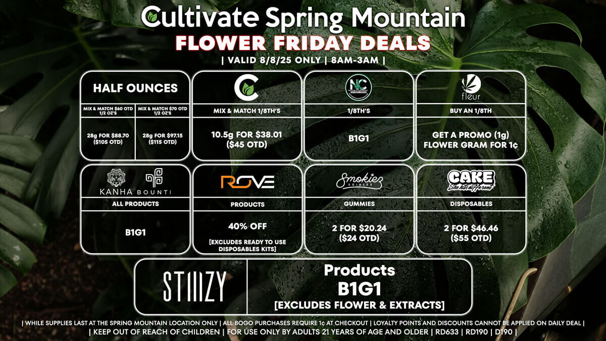 Cultivate Las Vegas SPRING MOUNTAIN Dispensary Daily Deals! Valid FRIDAY 8/8 Only | 8AM-3AM | While Supplies Last!