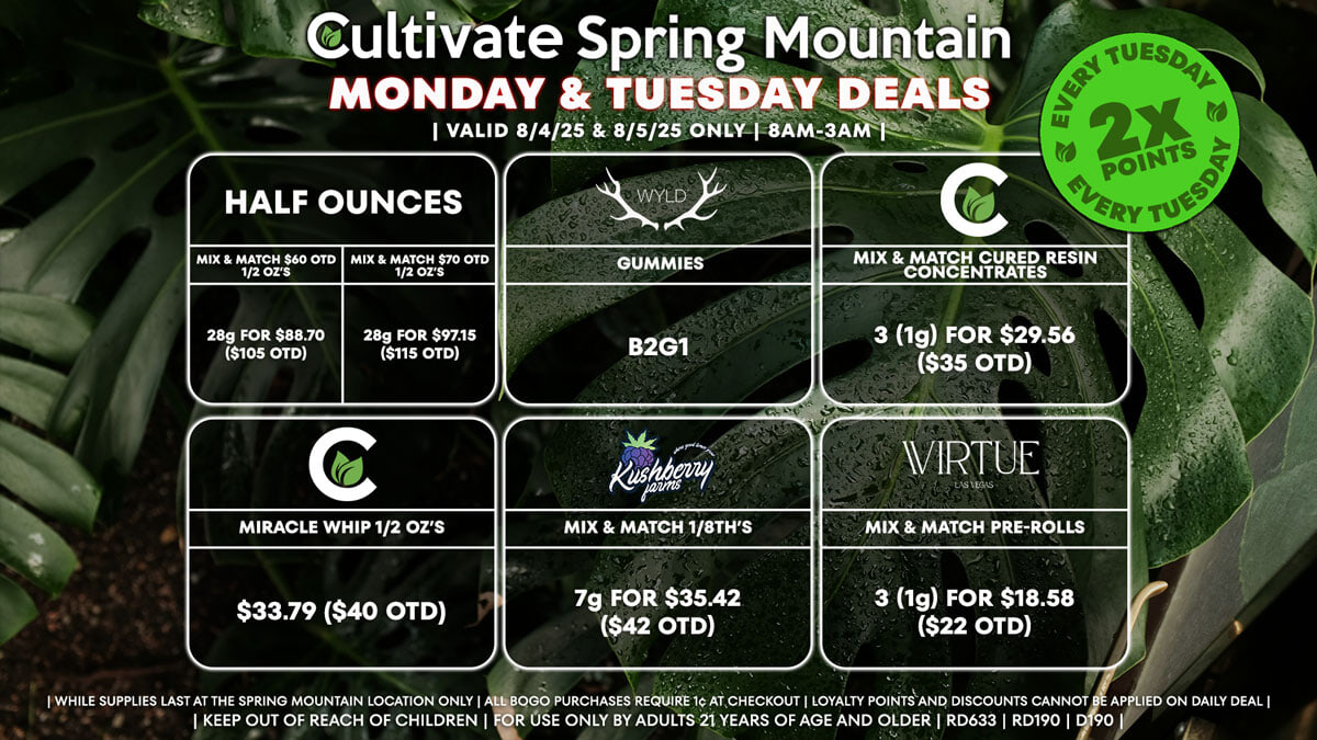 Cultivate Las Vegas Dispensary Daily Deals! Valid MONDAY & TUESDAY 8/4-8/5 Only | 8AM-3AM | While Supplies Last!